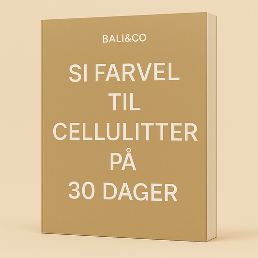 E-BOK: SI FARVEL TIL CELLULITTER PÅ 30 DAGER